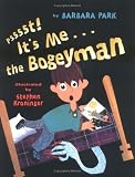 Psssst! It s Me... The Bogeyman