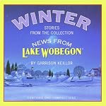 Winter: Stories from the Collection News from Lake Wobegon book cover