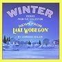 Winter: Stories from the Collection News from Lake Wobegon