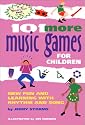 101 More Music Games for Children: More Fun and Learning with Rhythm and Song (SmartFun Activity Books)