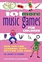 101 More Music Games for Children: More Fun and Learning with Rhythm and Song (SmartFun Activity Books) 101 More Music Games for Children: More Fun and Learning with Rhythm and Song (SmartFun Activity Books)