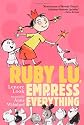 Ruby Lu, Empress of Everything