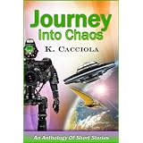 Journey Into Chaos ~ K Cacciola