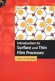 Introduction to Surface and Thin Film Processes