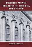 Historic Movie Theatres in Illinois, 1883-1960