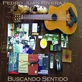 Pedro Juan Rivera Buscando Sentido