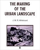 The making of the urban landscape