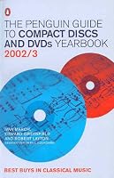 The Penguin Guide to Compact Discs and DVDs: Yearbook (2002/2003)