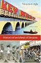 Key West: History of an Island of Dreams