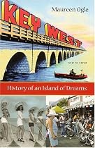 Key West: History of an Island of Dreams