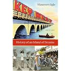 Click here to buy Key West: History of an Island of Dreams by Maureen Ogle.