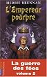 La guerre des f�es, Tome 2 : L'Empereur pourpre