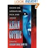 Asian Gothic: Essays on Literature, Film and Anime