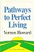 Books : Pathways to Perfect Living