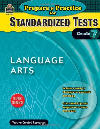 Prepare & Practice for Standardized Tests: Lang Arts Grd 7