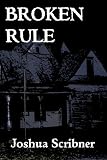 Broken Rule: A Short Story