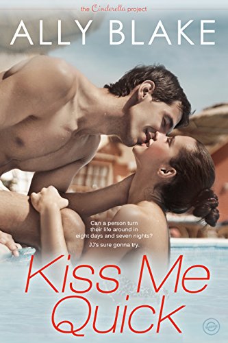 Kiss Me Quick (The Cinderella Project Book 1)