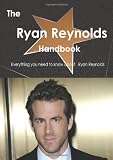 The  Ryan Reynolds Handbook - Everything you need to know about  Ryan Reynolds