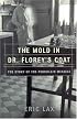 The Mold in Dr. Florey's Coat : The Story of the Penicillin Miracle (John MacRae Books)