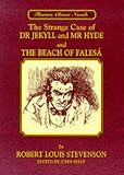 The strange case of Dr Jekyll and Mr Hyde ; and, The beach of Falesá