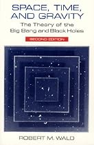 Space, Time and Gravity: Theory of the Big Bang and Black Holes