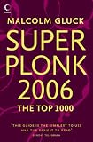 Superplonk 2006: The Top 1,000 Wines