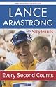 Every Second Counts by LANCE ARMSTRONG