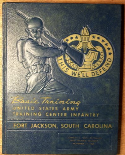 This We`ll Defend Basic Training Yearbook Fort Jackson South Carolina 1960