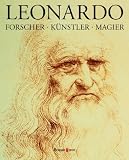 Leonardo: Forscher, K�nstler, Magier - Silvio A. Bedini