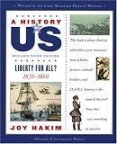 A Liberty for All?: 1820-1860 A History of US Book 5 (History of Us)