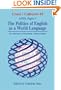 The Politics of English as a World Language: New Horizons in Postcolonial Cultural Studies (Cross/Cultures 65)