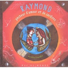 Raymond le p�cheur d'amour et de sardines