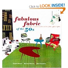 Fabulous Fabrics of the 50s: And Other Terrific Textiles of the 20s, 30s, and 40s