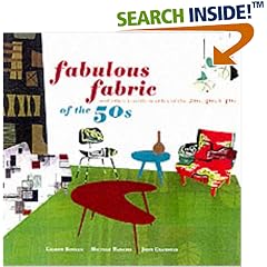Fabulous Fabrics of the 50s: And Other Terrific Textiles of the 20s, 30s, and 40s