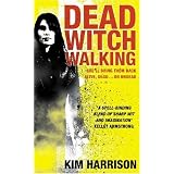 Dead Witch Walking (Rachel Morgan 1)by Kim Harrison
