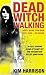 Dead Witch Walking (Rachel Morgan 1)