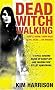 Dead Witch Walking (Rachel Morgan 1)