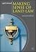 Making Sense of Land Law