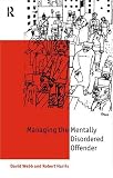 Mentally Disordered Offenders
 Managing People Nobody Owns,
