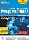 Revue Micro Application  / Protégez vos Enfants sur PC et Internet !