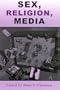 Sex, Religion, Media