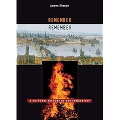 Remember, Remember: A Cultural History of Guy Fawkes Day (Profiles in History)
