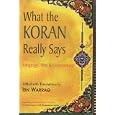 What the Koran Really Says: Language, Text and Commentary by Ibn Warraq