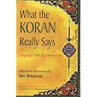 Click here to buy What the Koran Really Says: Language, Text and Commentary by  Ibn Warraq.