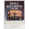 Doll Kitchens, 1800-1980 by  Eva Stille