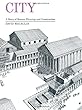 City: A Story of Roman Planning and Construction