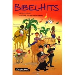 Bibelhits. 100 Kinderlieder zum Alten und Neuen Testament