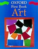 Oxford First Book of Art (Oxford First Books)