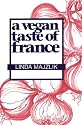 A Vegan Taste of France (Vegan Cookbooks)