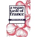 A Vegan Taste of France (Vegan Cookbooks)